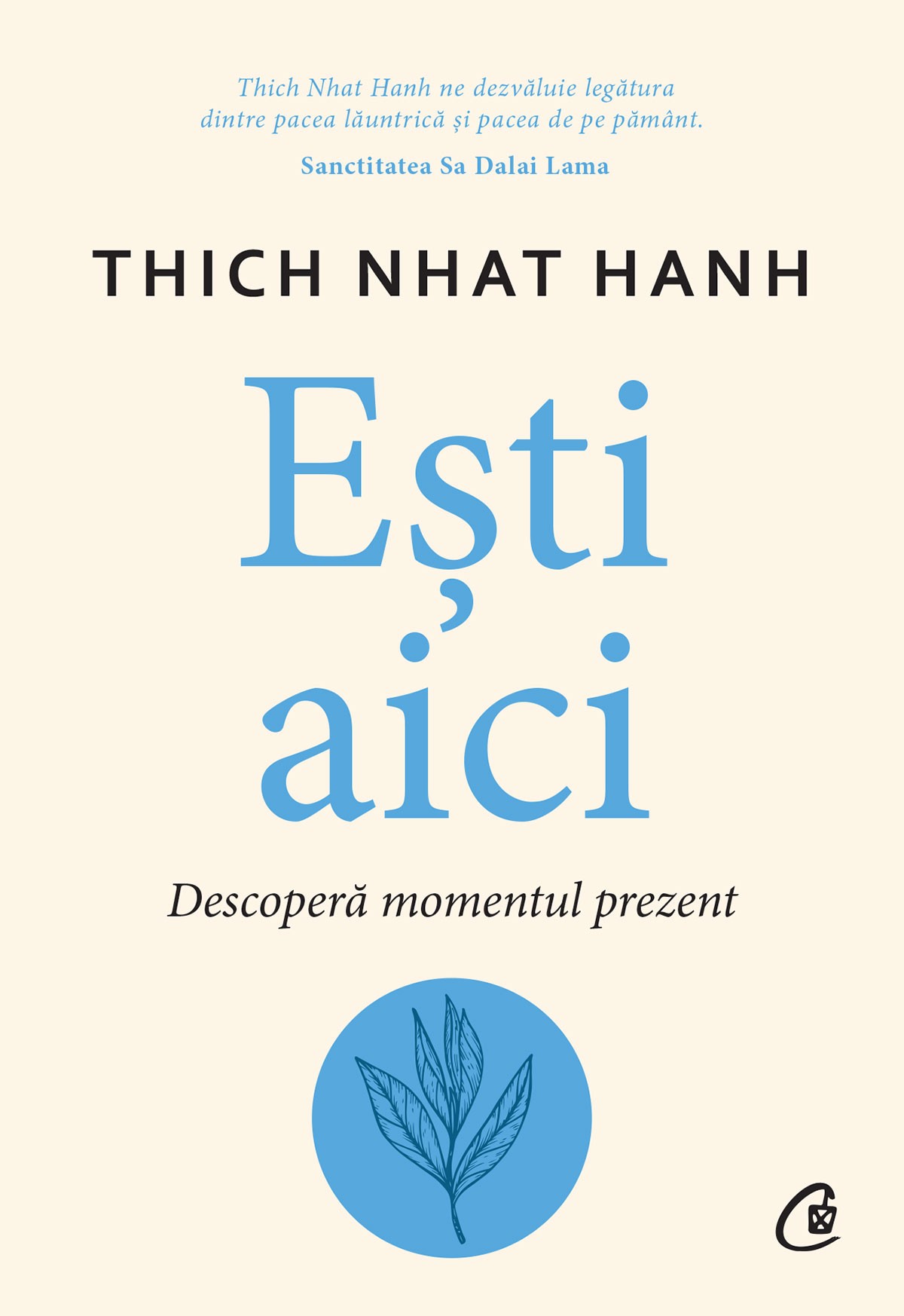 Thich Nhat Nanh - Ești aici