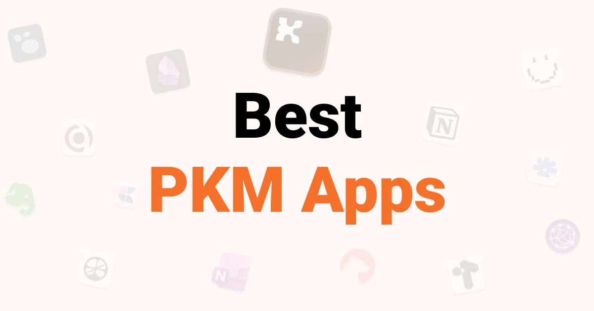 Best Personal Knowledge Management Apps
