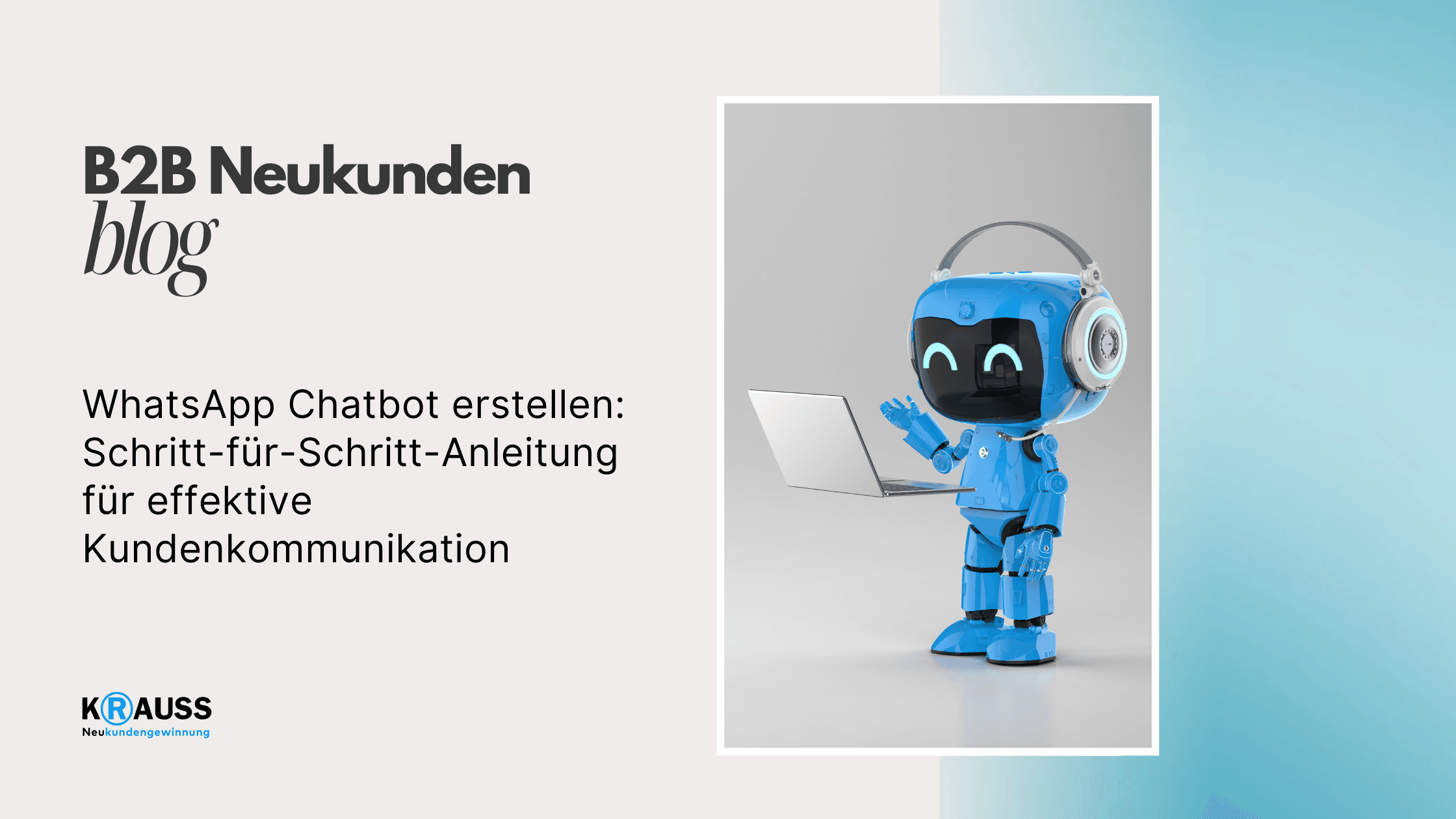 WhatsApp Chatbot erstellen: Schritt-für-Schritt-Anleitung für effektive Kundenkommunikation