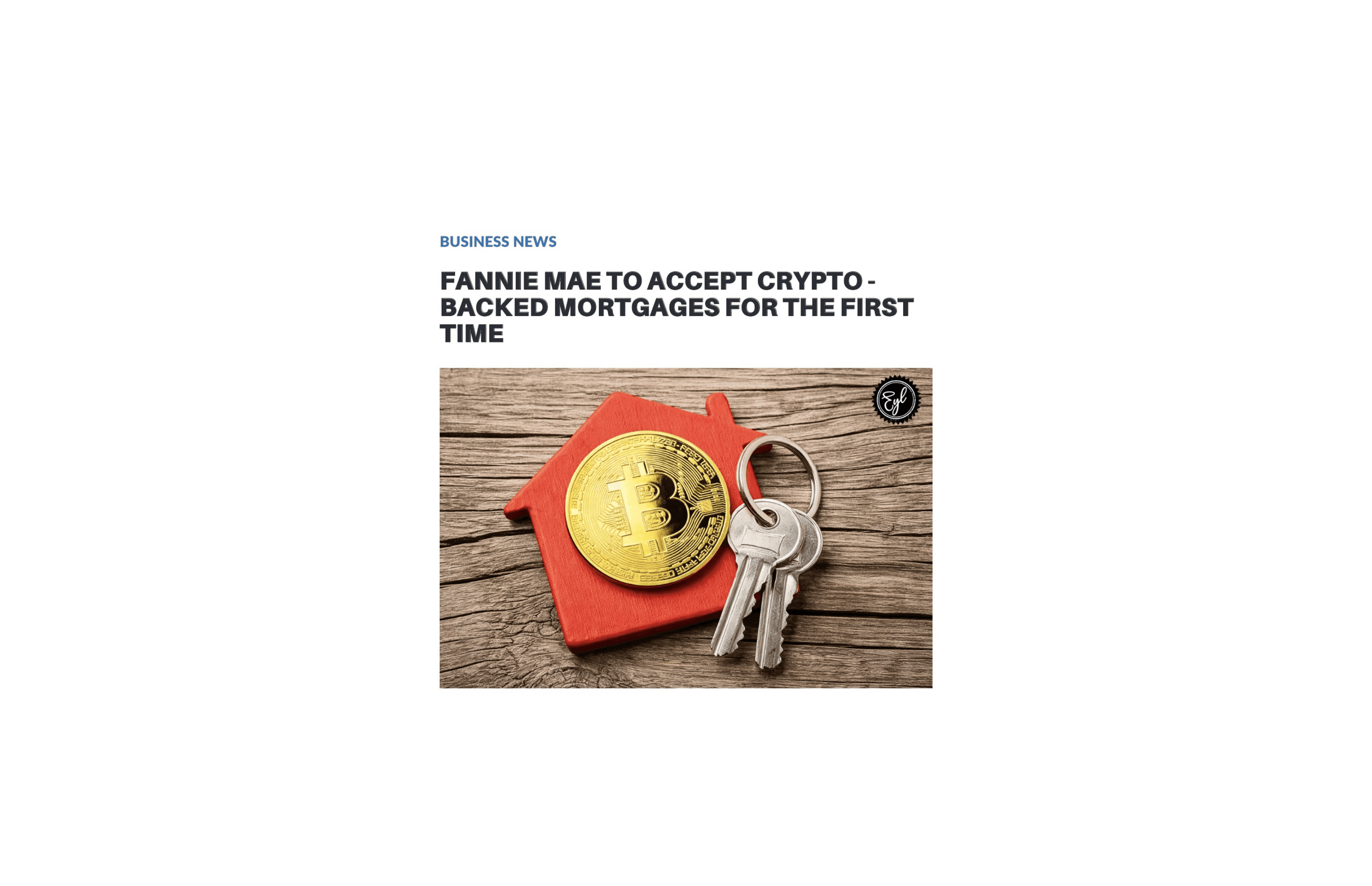 A Bitcoin coin resting on a red house-shaped keychain alongside house keys — published the day Fannie Mae confirmed it would accept crypto-backed mortgages for the first time