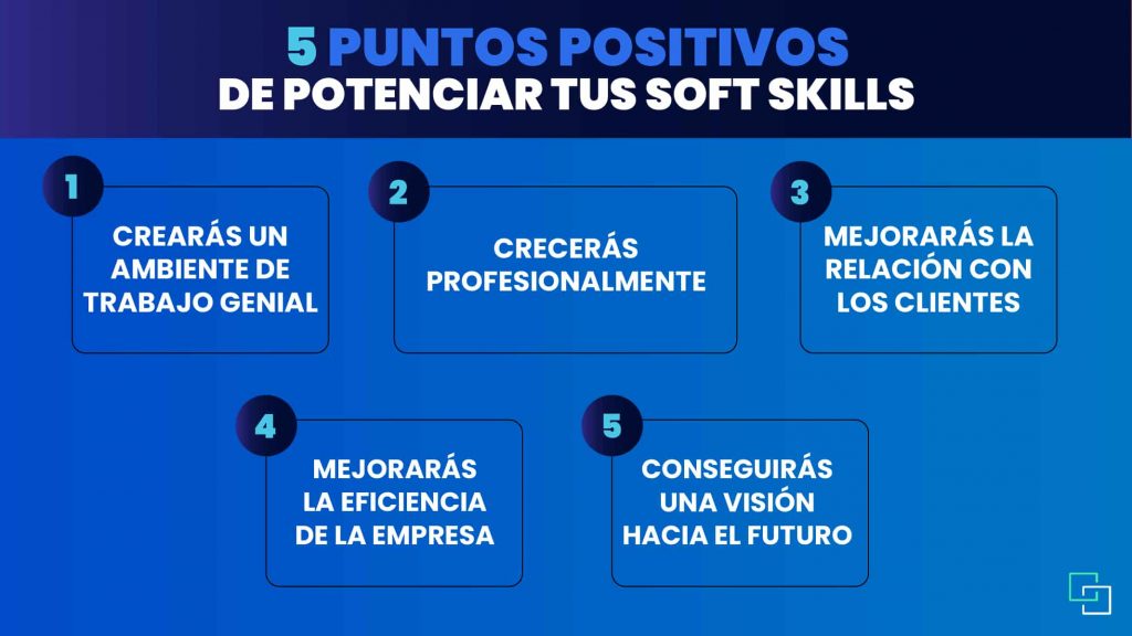 5 Puntos positivos de potenciar tus soft skills