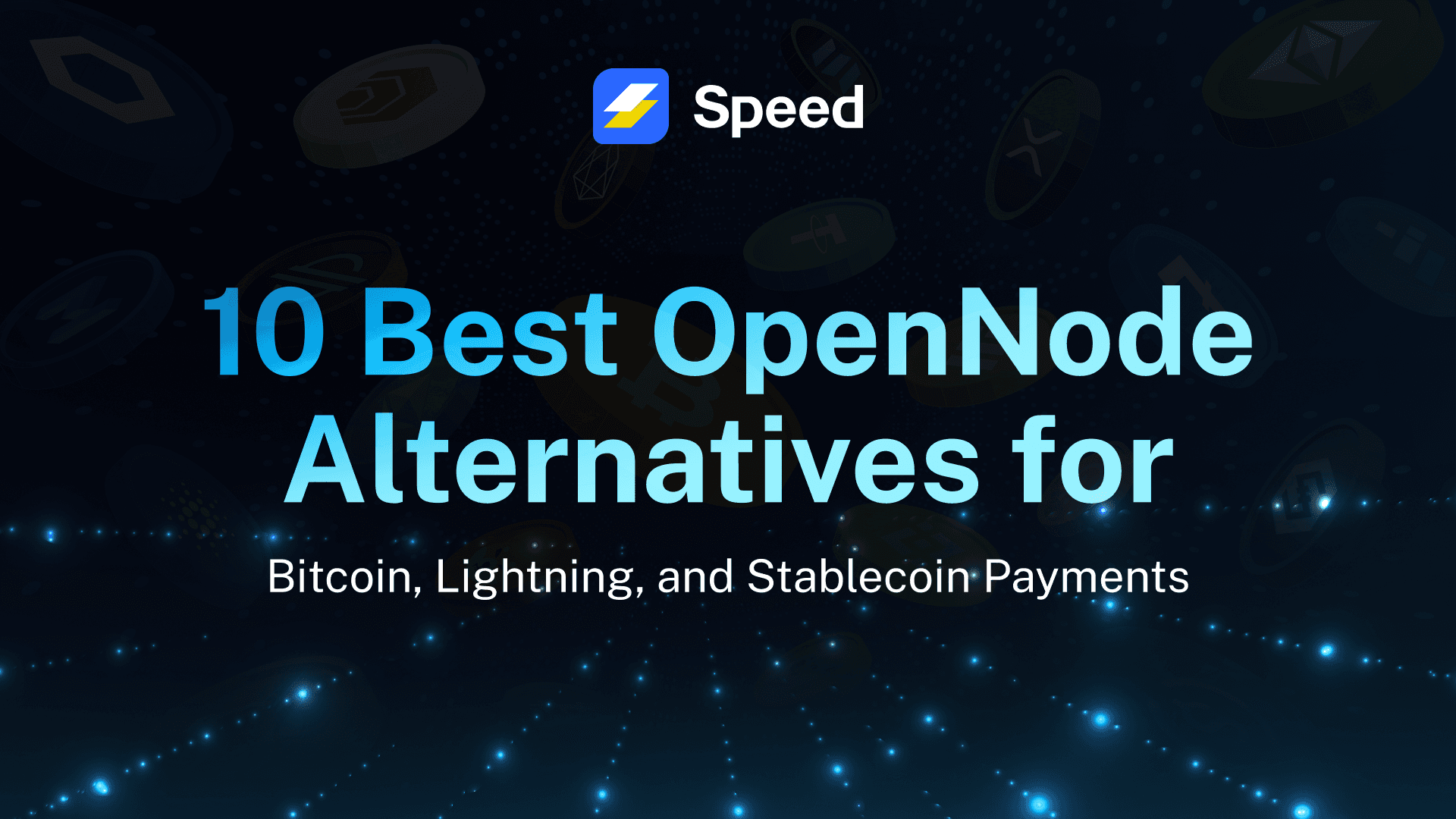 10 Best OpenNode Alternatives for Bitcoin, Lightning, and Stablecoin Payments