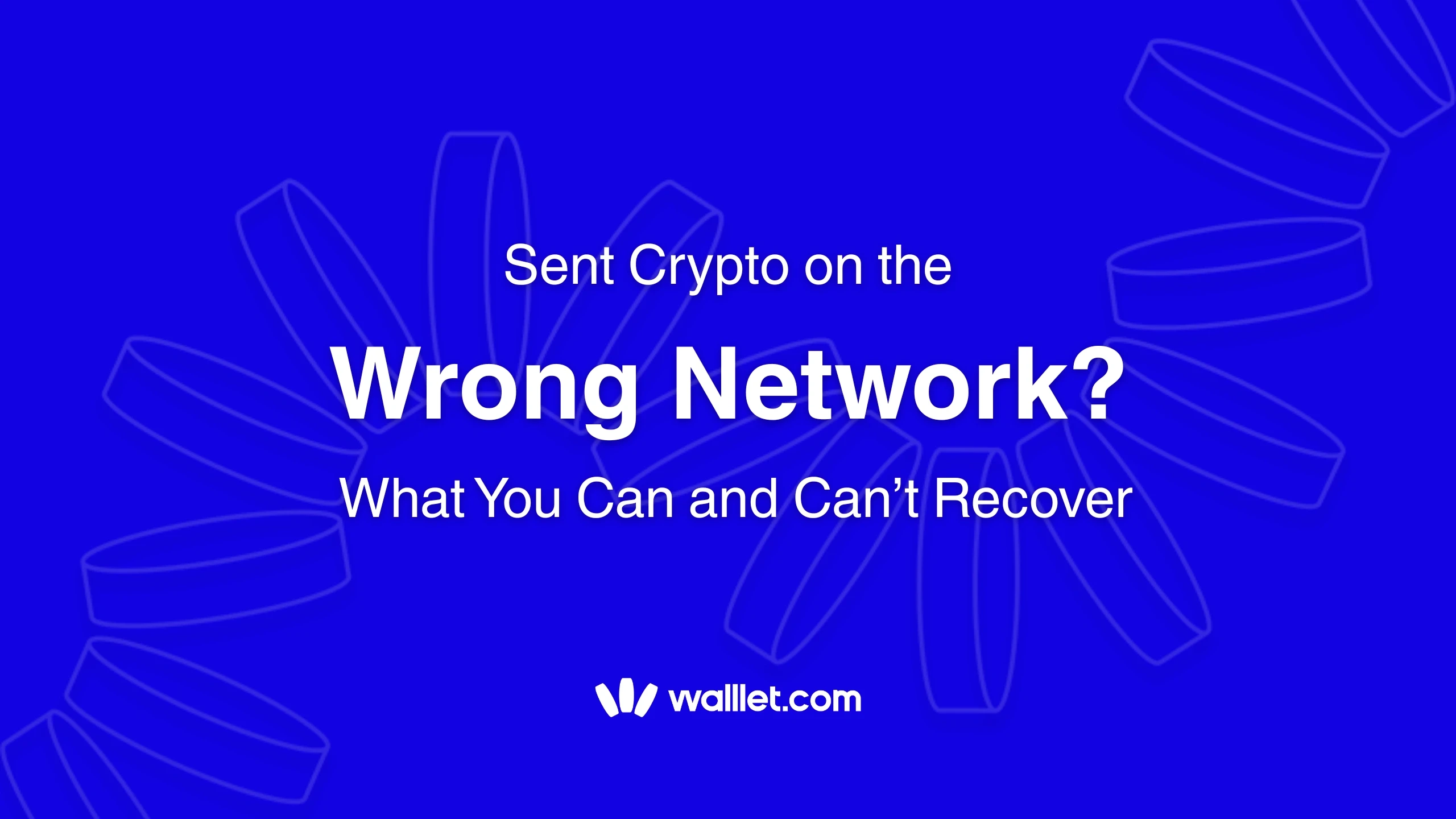 Sent Crypto on the Wrong Network What You Can and Can’t Recover