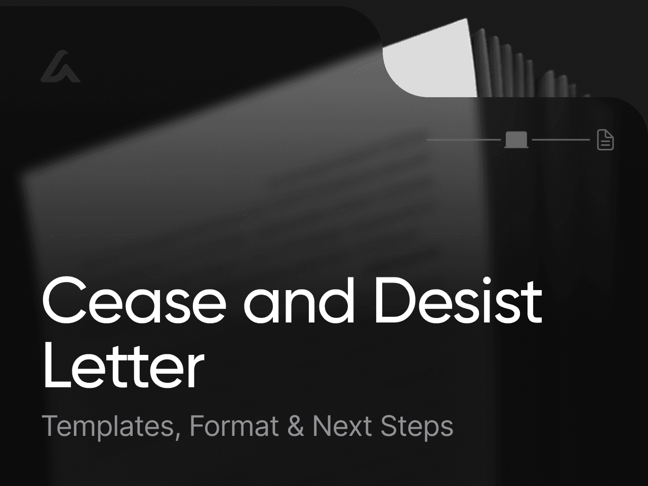 Cease and Desist Letter: Templates, Format & Next Steps