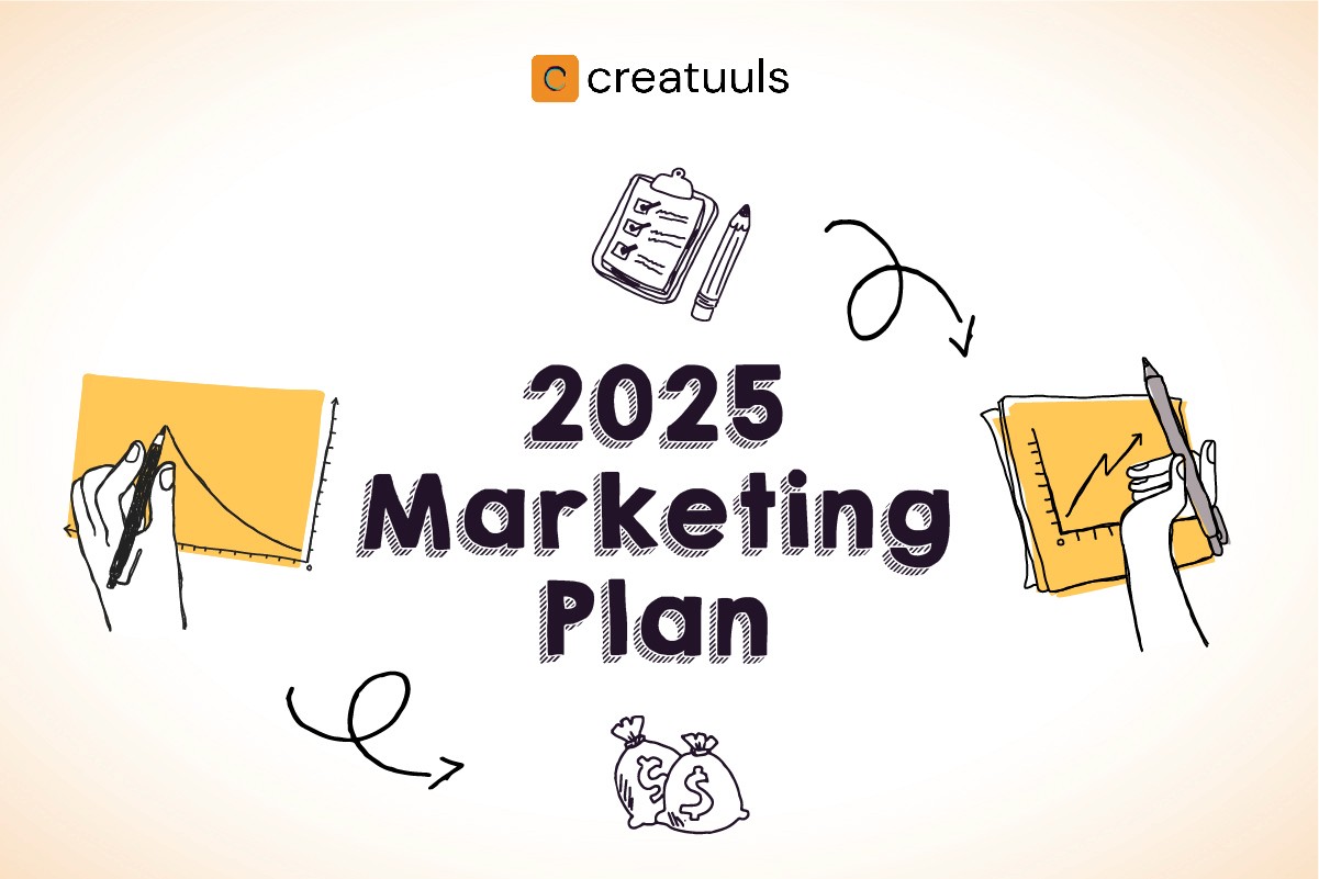 Must-Haves in Your 2025 Marketing Plan