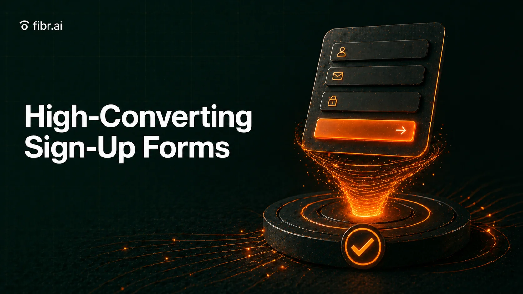 Sign-up form optimization visualization showing a streamlined input flow leading to a successful submission, highlighting reduced friction and higher form conversion rates.