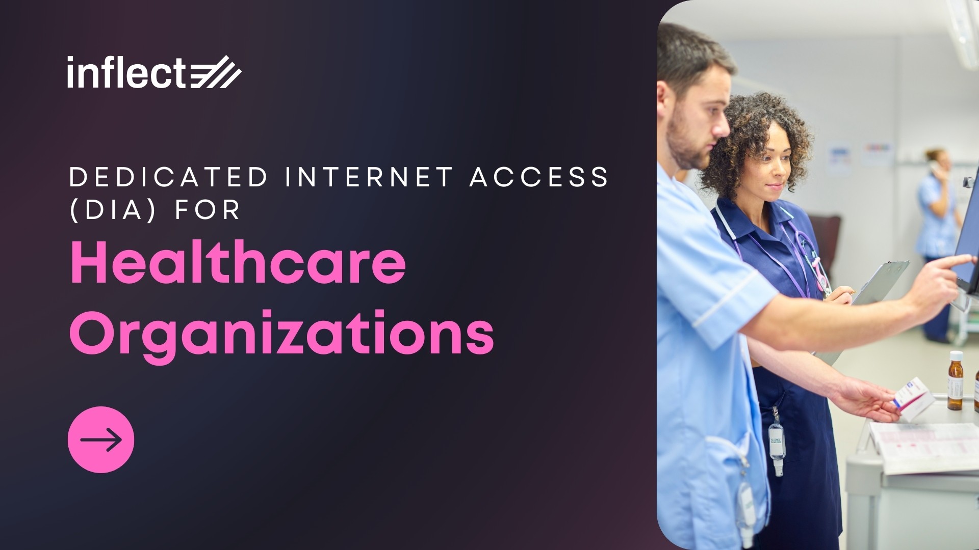 Dedicated Internet Access for Healthcare Organizations