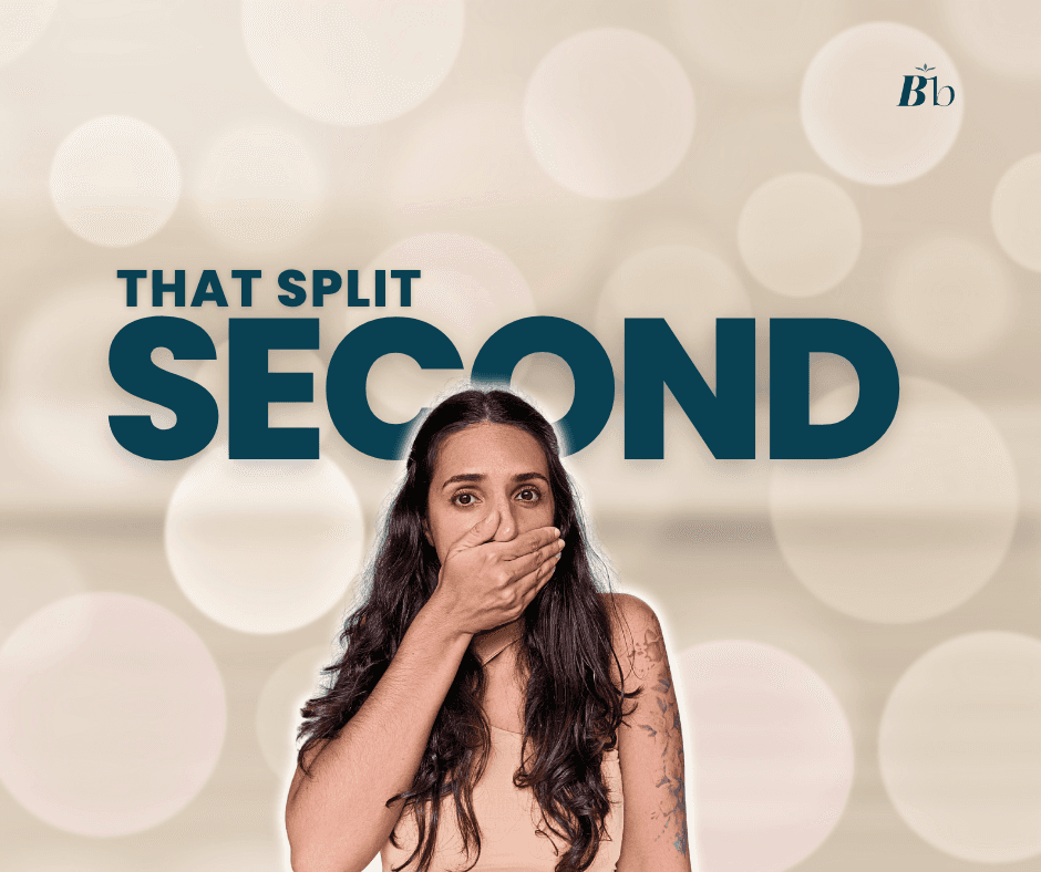 A woman is covering her mouth to not speak, freezing and being scared. The text reads "That split SECOND"
