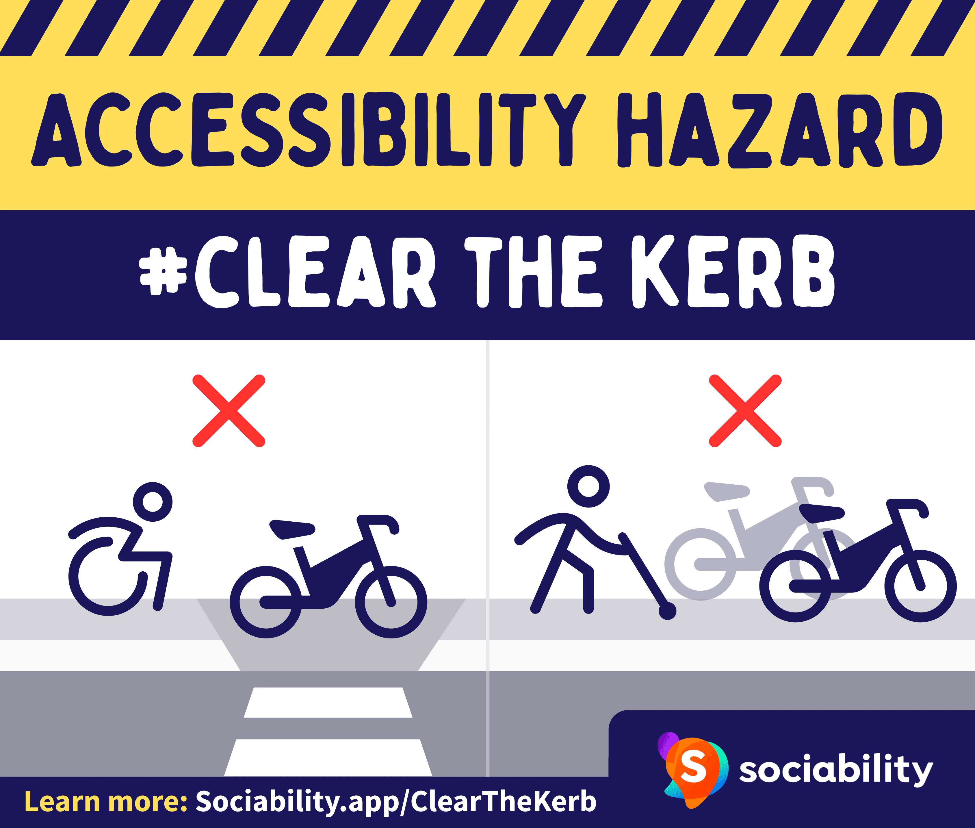 Square sticker design showing how bikes parked on a pavement can obstruct wheelchair users and people using a cane. Text reads: Accessibilty hazard. #Clear the Kerb. Learn more: sociability.app/clearthe kerb.