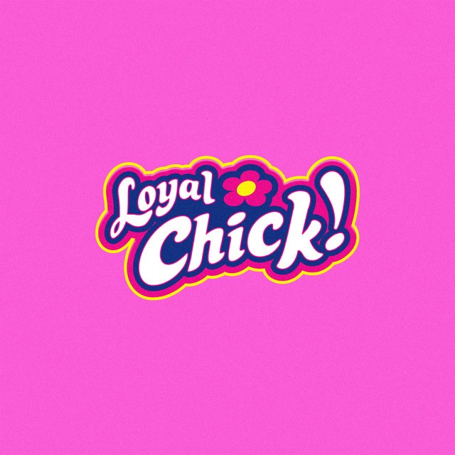 Cover singlu Loyal Chick od DIANA