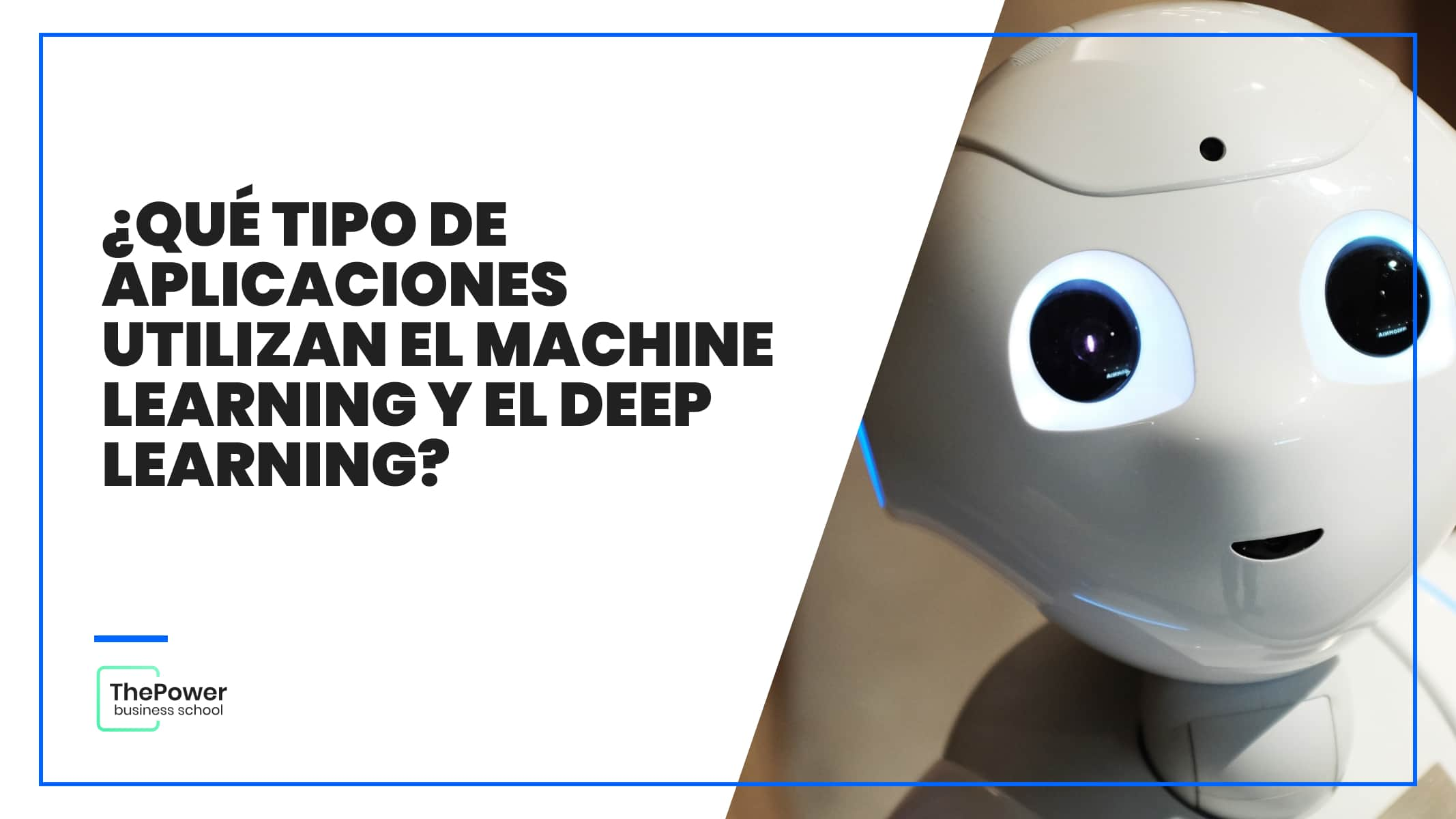 ¿Qué aplicaciones utilizan Machine Learning y el Deep Learning?