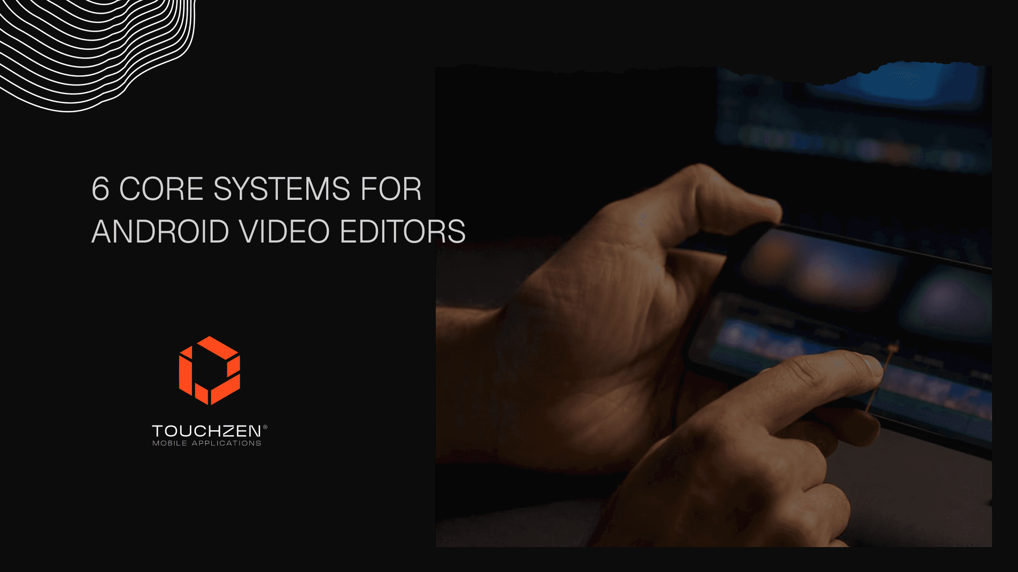 6 Subsystems Product Teams Use to Pick Android Video Editors in 2026