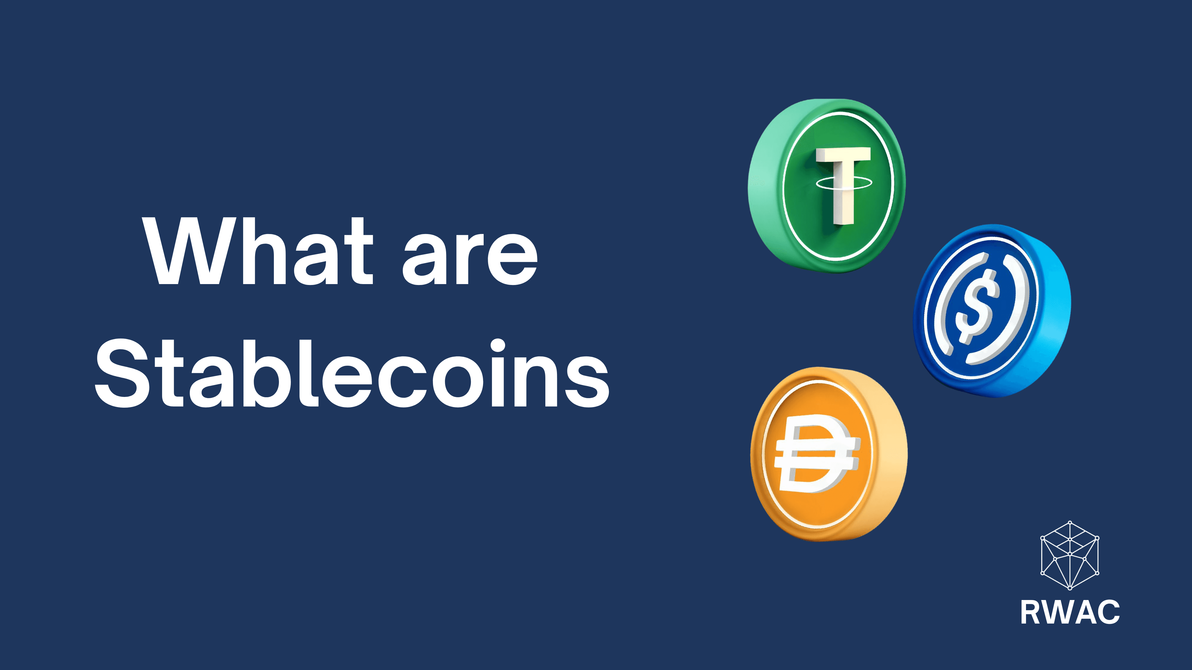 What are  stablecoins