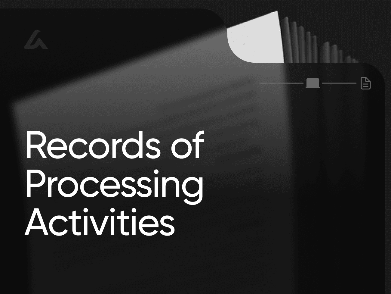 Records of Processing Activities
