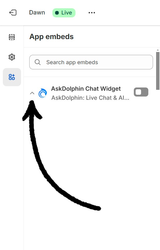 Shopify App embeds section displaying the AskDolphin Chat Widget embed option, with an arrow pointing to expand the widget settings.