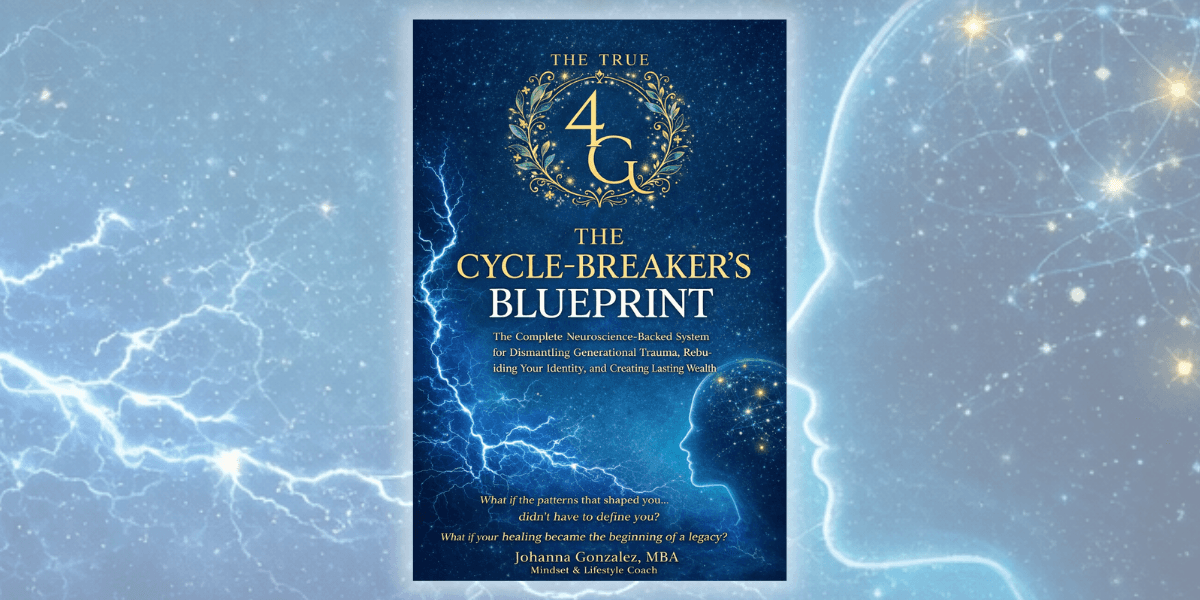 Johanna Gonzalez leading The True 4G Family, guiding individuals to break generational cycles using neuroscience, mindset, and actionable personal development strategies.