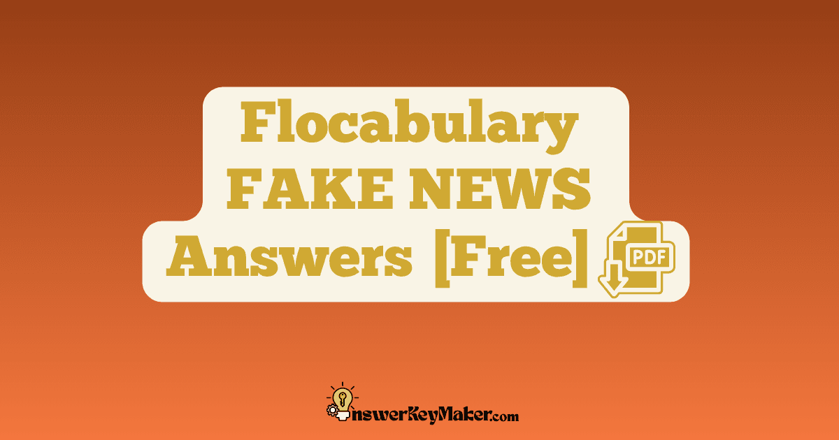 Download Flocabulary FAKE NEWS Quiz, Read & Respond Answer Key PDF for Free.