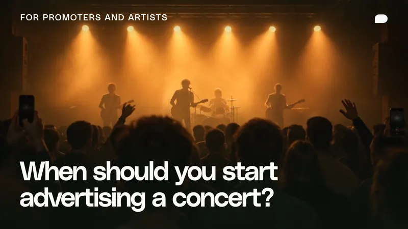 Film poster: When should you start advertising a concert?