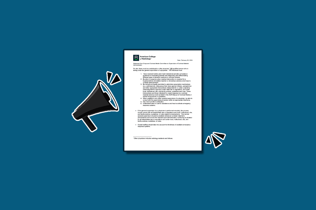 Statement from the ACR Drugs and Contrast Media Committee detailing new guidelines for the supervision of contrast material administration, including remote supervision requirements and qualifications for supervisors.