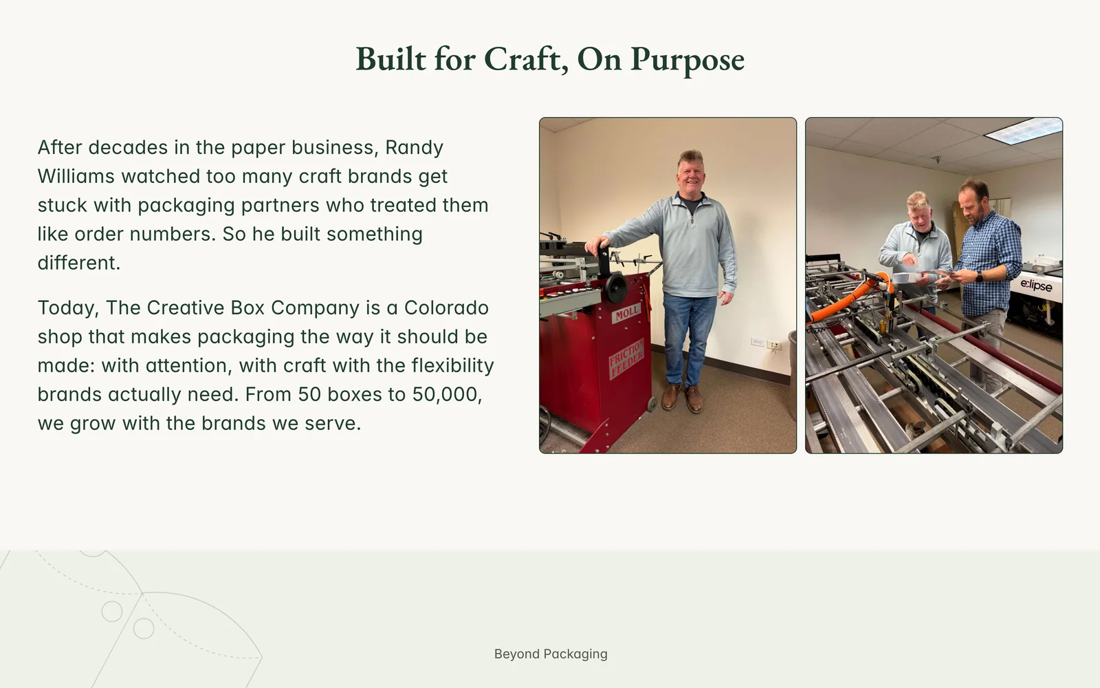 From the Creative Box website: ‘Built for Craft, On Purpose,’ with Randy in his shop