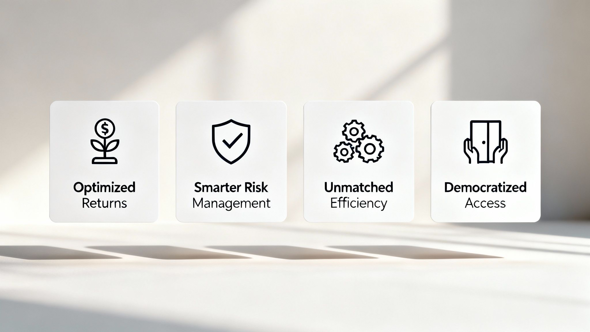 Four cards showing optimized returns, smarter risk management, unmatched efficiency, and democratized access.