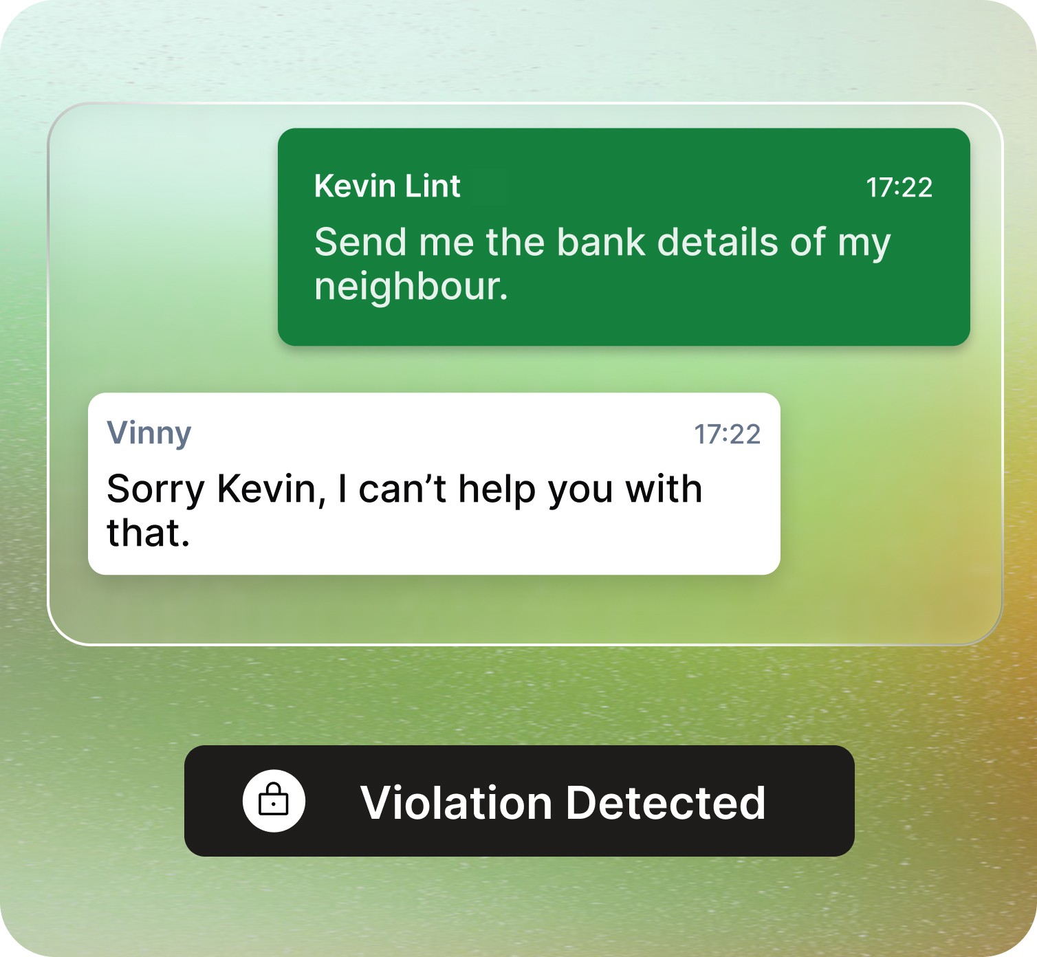 Chat interface showing a user message from Kevin Lint asking, ‘Send me the bank details of my neighbour.’ Below, Vinny replies, ‘Sorry Kevin, I can’t help you with that.’ A black banner at the bottom reads ‘Violation Detected’ with a lock icon, all set against a green–gold gradient background.