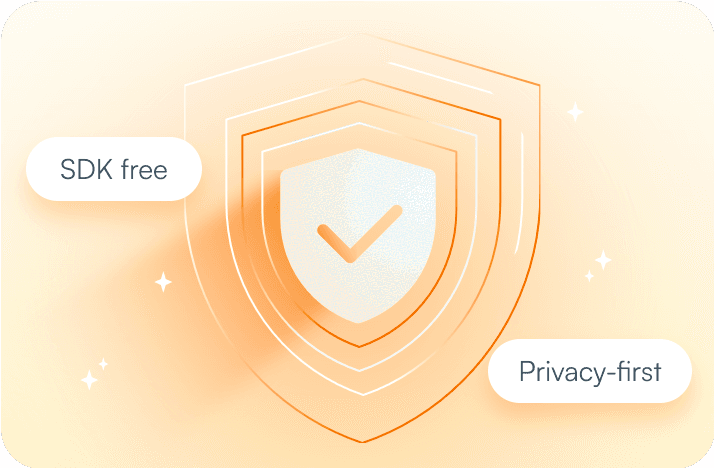 Shield with checkmark. SDK free, Privacy-first labels.
