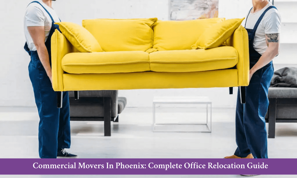 Commercial Movers In Phoenix Office Relocation 