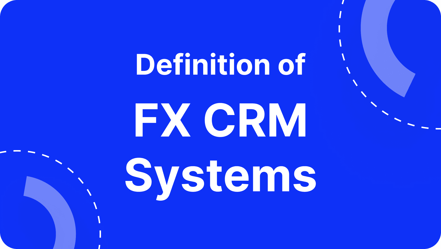 FX CRM Systems