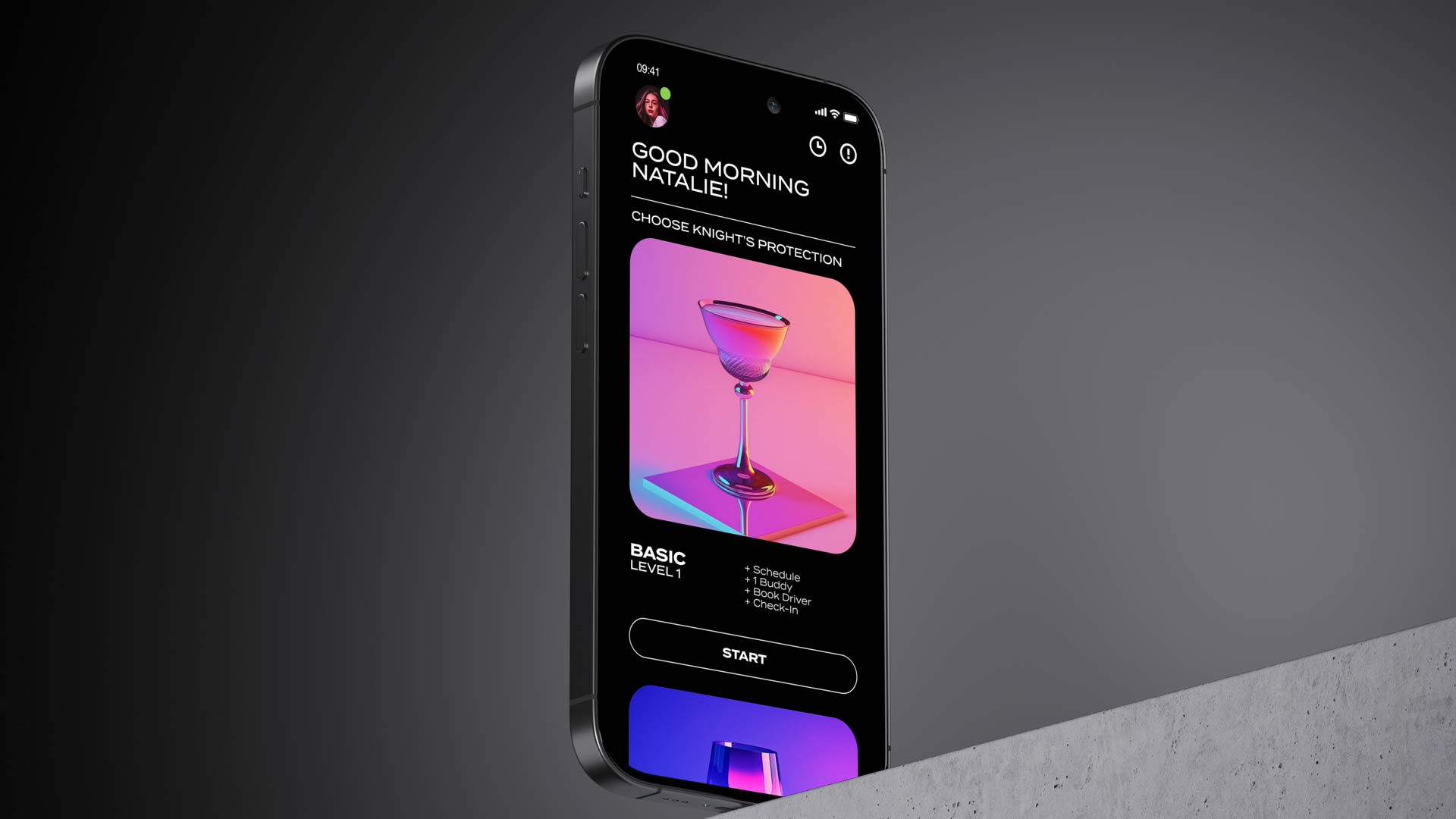 A black smartphone displays a screen titled “GOOD MORNING NATALIE!” with the subtitle “CHOOSE KNIGHT’S PROTECTION.” Below this, a colorful graphic of a martini glass on a pink-lit surface is featured. Below the graphic, the screen shows “BASIC LEVEL 1” with listed items: Schedule, BUDGET, Book Driven, and Check-In. At the bottom of the screen are “START” buttons. The phone is positioned on a gray concrete ledge against a dark gray background.