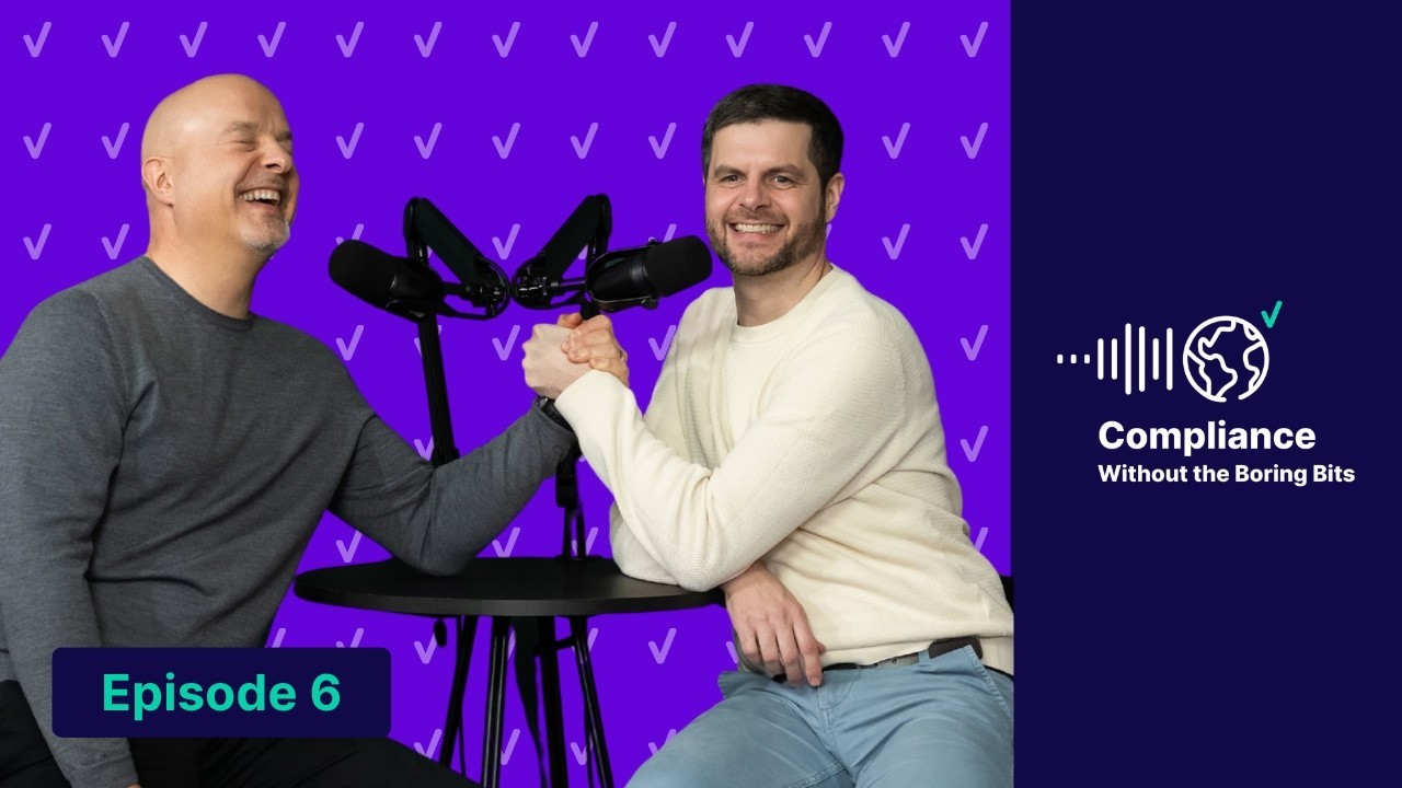 Compliance Without The Boring Bits Episode 6 video thumbnail