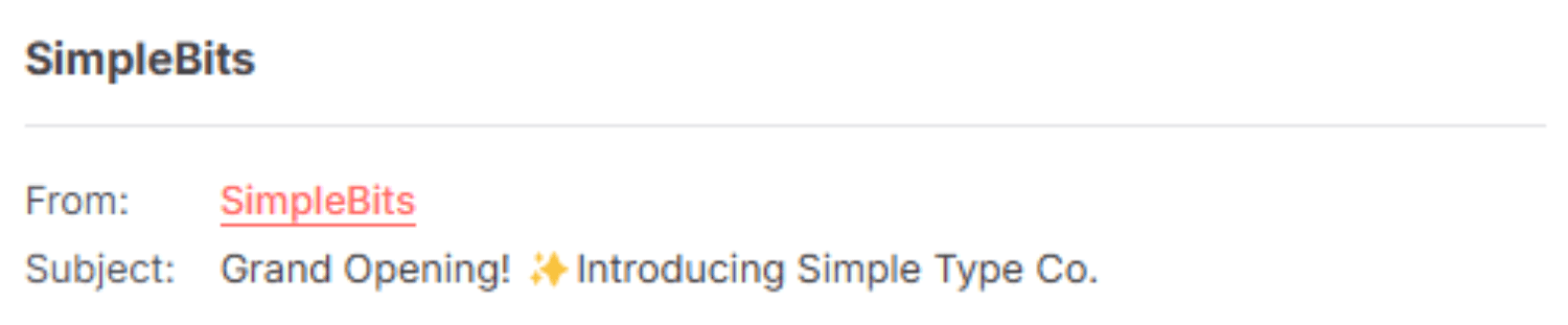 "SimpleBits email with the subject line '✨ Grand Opening! Introducing Simple Type Co.' announcing the launch of a new product or brand."