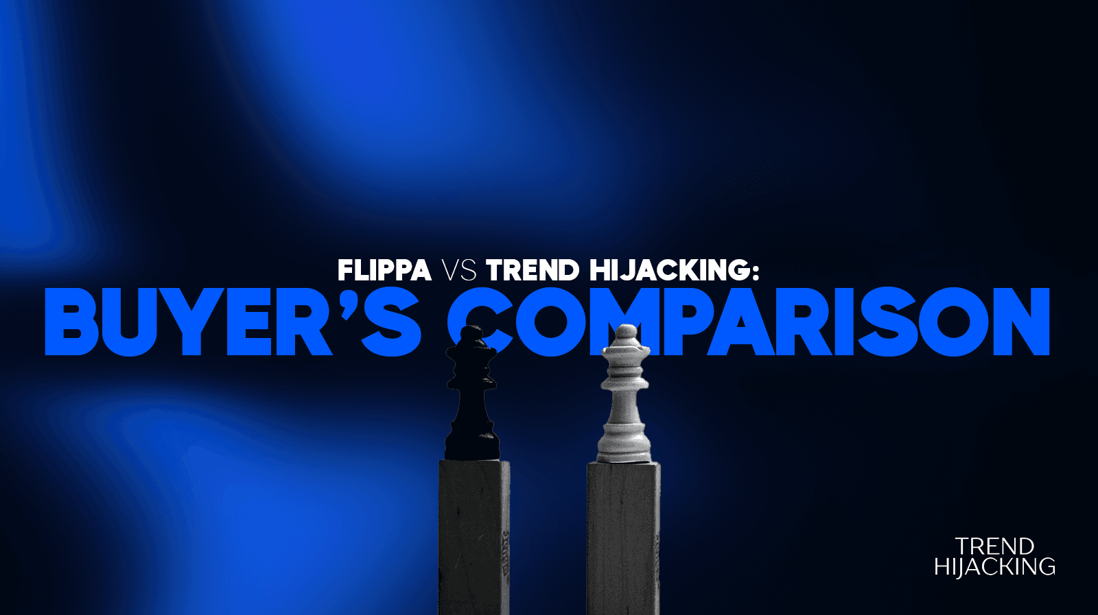 Flippa vs TrendHijacking- comparison of the best platforms for buying ecommerce businesses