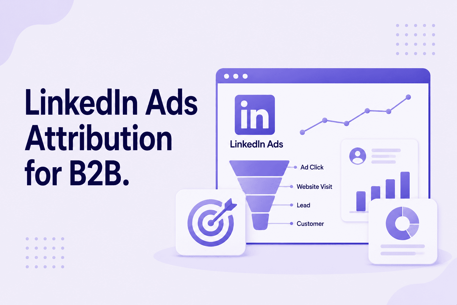 LinkedIn Ads Attribution