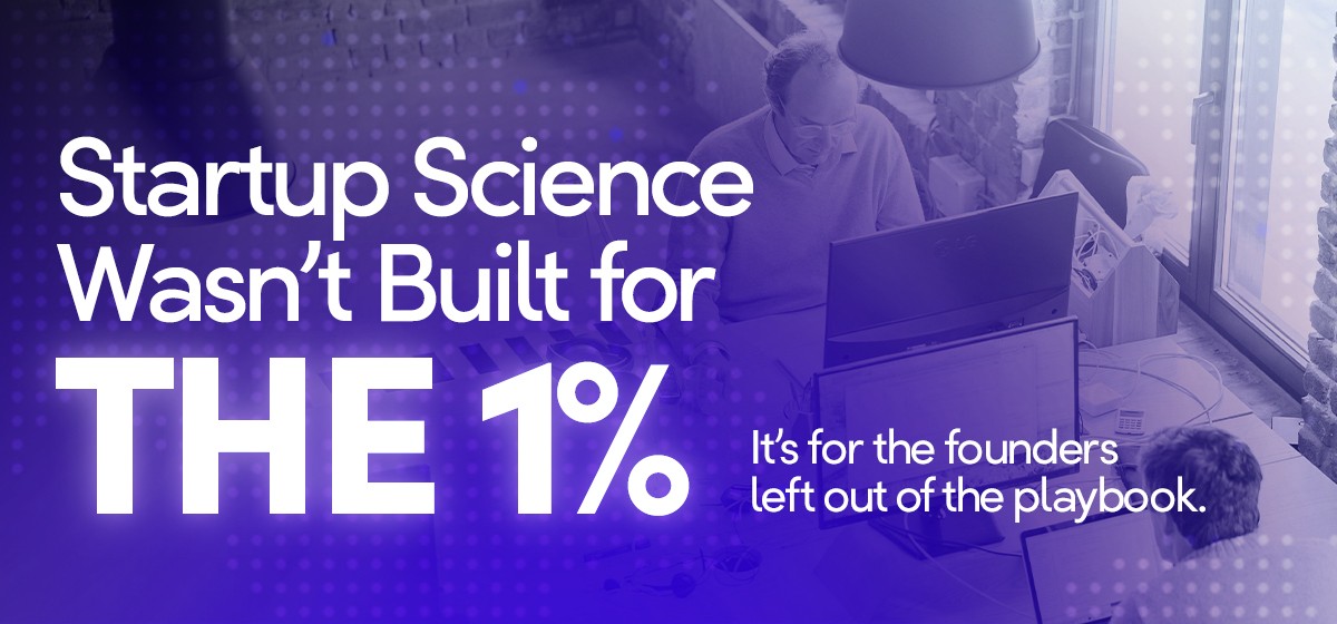 Why We Built Startup Science (And Who It’s Really For)