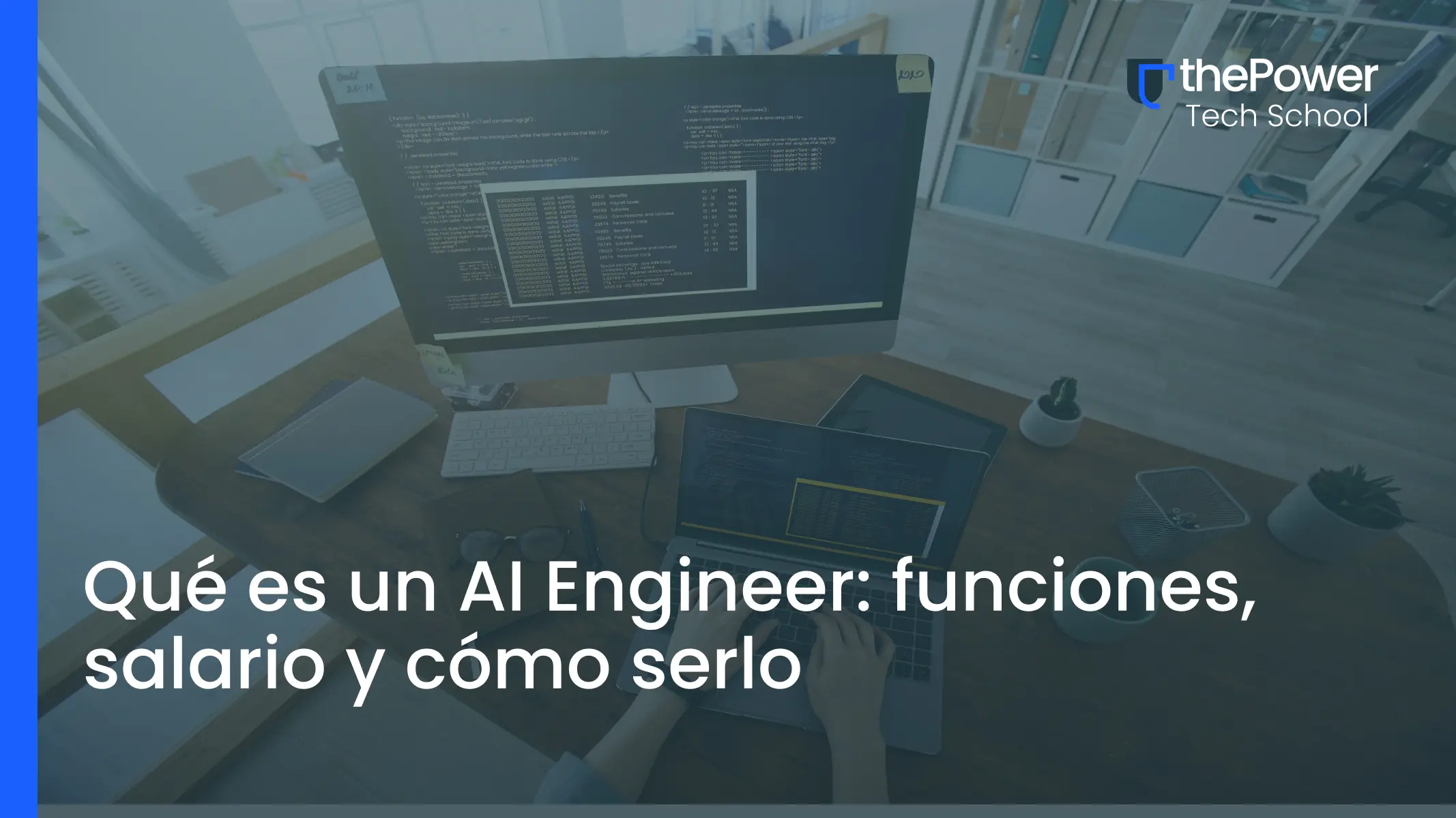 Qué es un AI Engineer: funciones, salario y cómo serlo