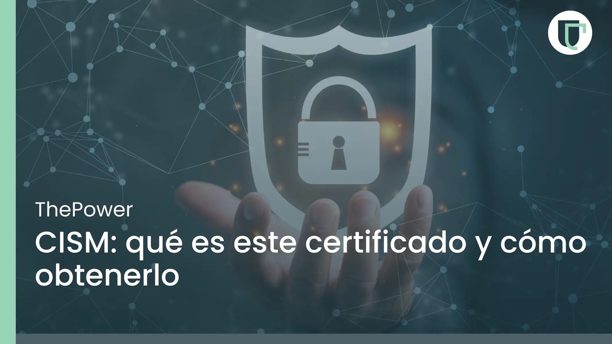 CISM: qué es este certificado y cómo obtenerlo