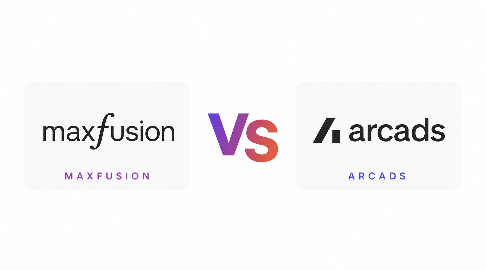 Maxfusion AI vs Arcads AI 2026: plans and pricing compared