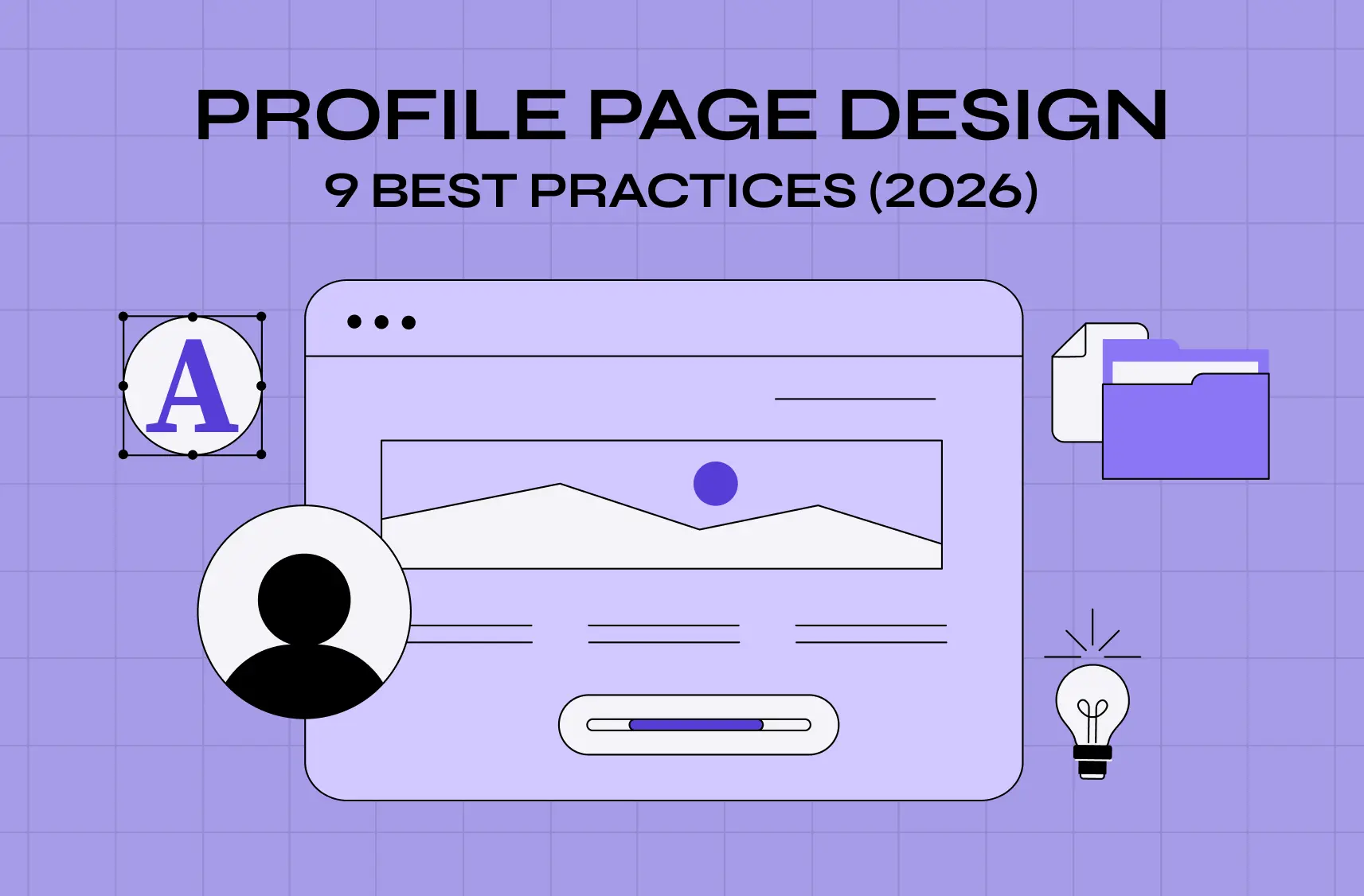 Profile Page Design: 9 Best Practices for Pages Users Actually Want to Complete (2026)