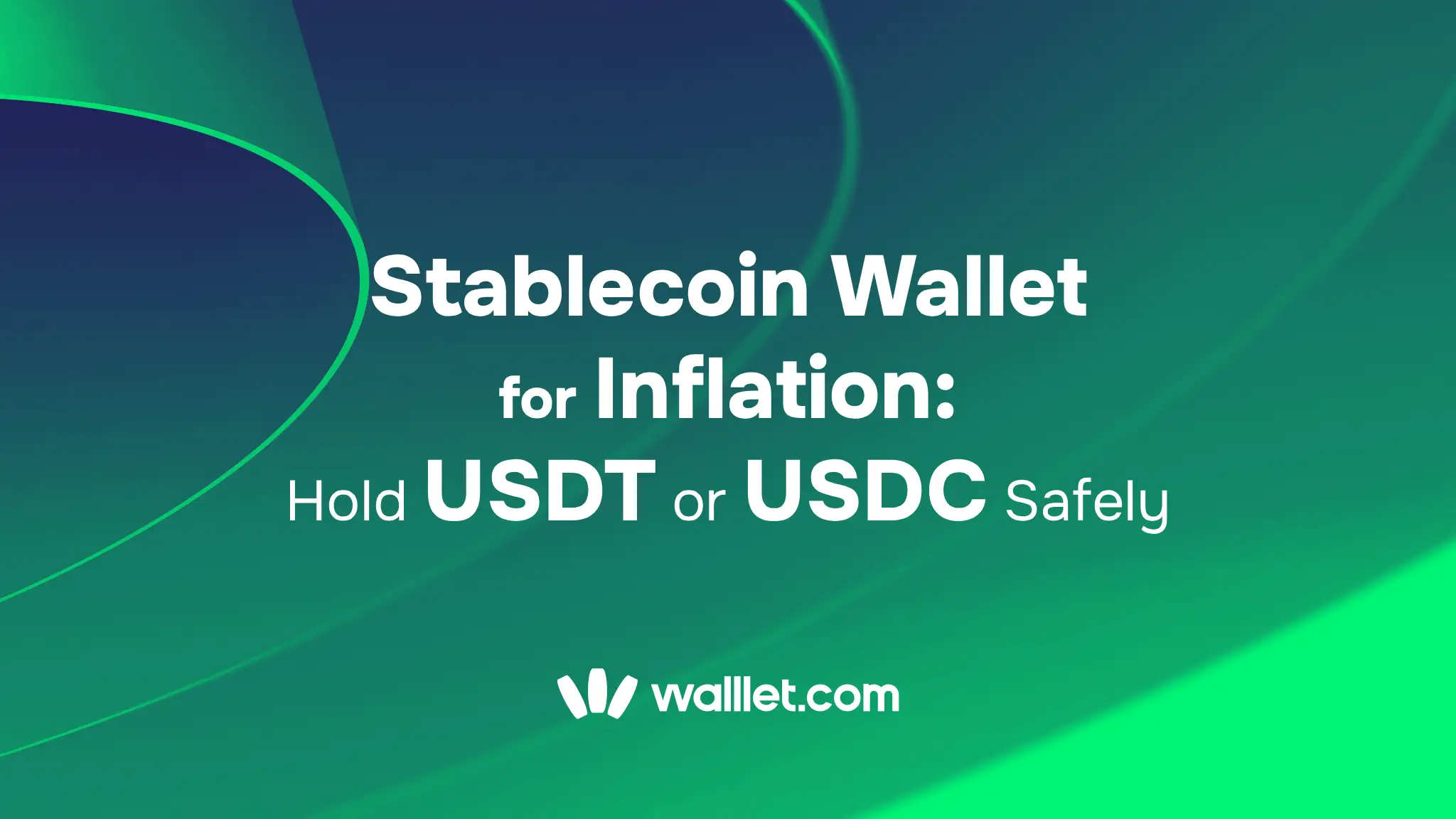 Stablecoin Wallet for Inflation: Hold USDT or USDC Safely