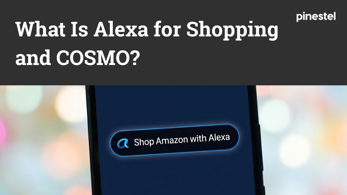 A dark gray banner at the top of the image contains white text that reads "What Is Alexa for Shopping and COSMO?". In the top right corner of the banner, the word "pinestel" is written in white. Below the banner, a smartphone screen is visible, displaying a dark blue interface with a glowing blue button that reads "Shop Amazon with Alexa". The background of the image behind the phone screen is blurred and features bokeh lights in various colors, including pink, yellow, and white.