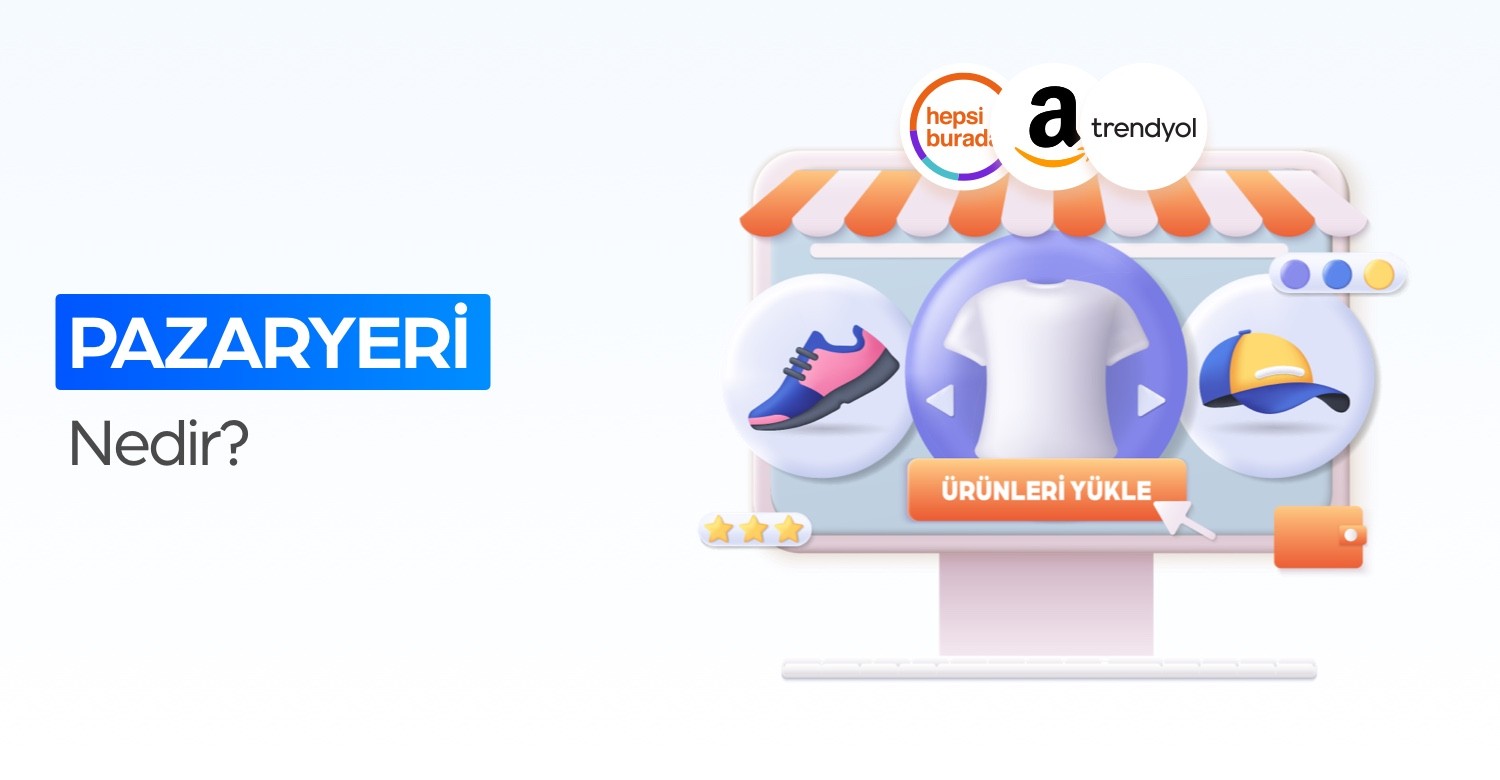 Pazaryeri Nedir?