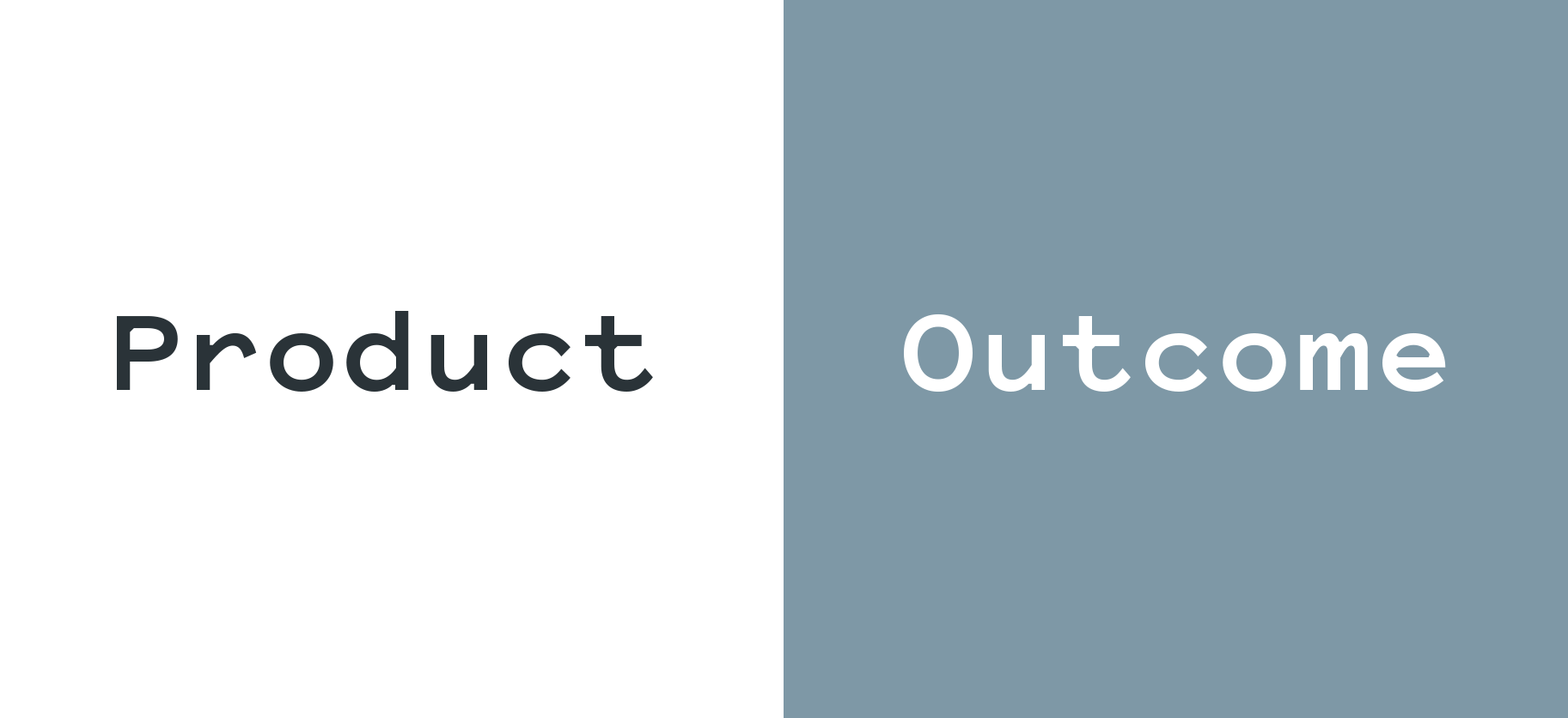 A split graphic showing "Product" in dark type on a white background alongside "Outcome" in white type on a muted blue-gray background — framing the storytelling tension between what a product does and the results it delivers.