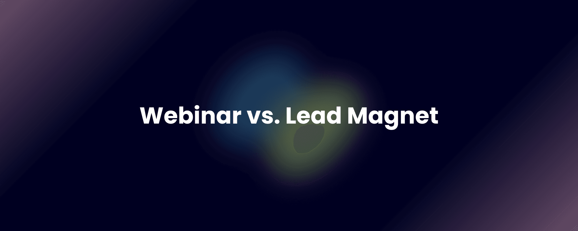 Webinar vs. Lead Magnet – was wirklich qualifizierte B2B-Leads bringt