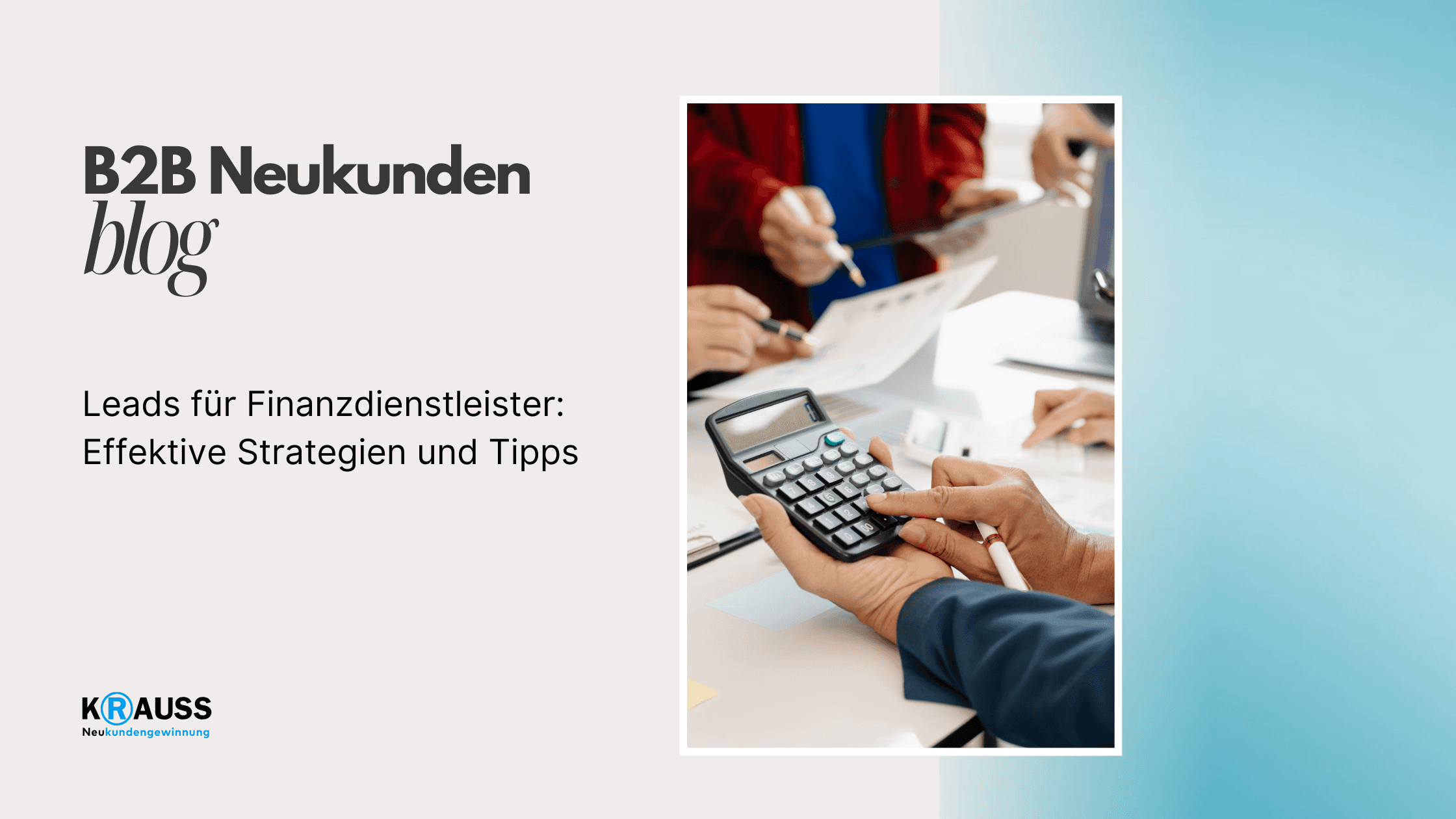 Leads für Finanzdienstleister: Effektive Strategien und Tipps