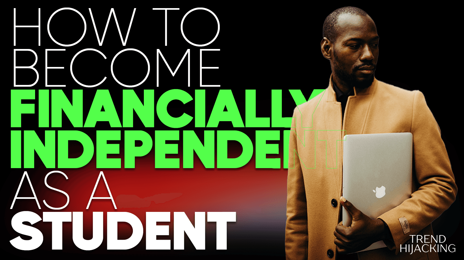 how to become financially independent as a student