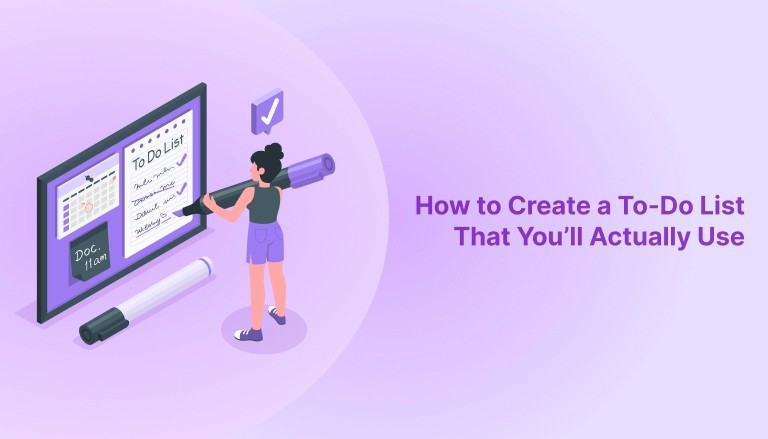 How to Create a To-Do List That You’ll Actually Use