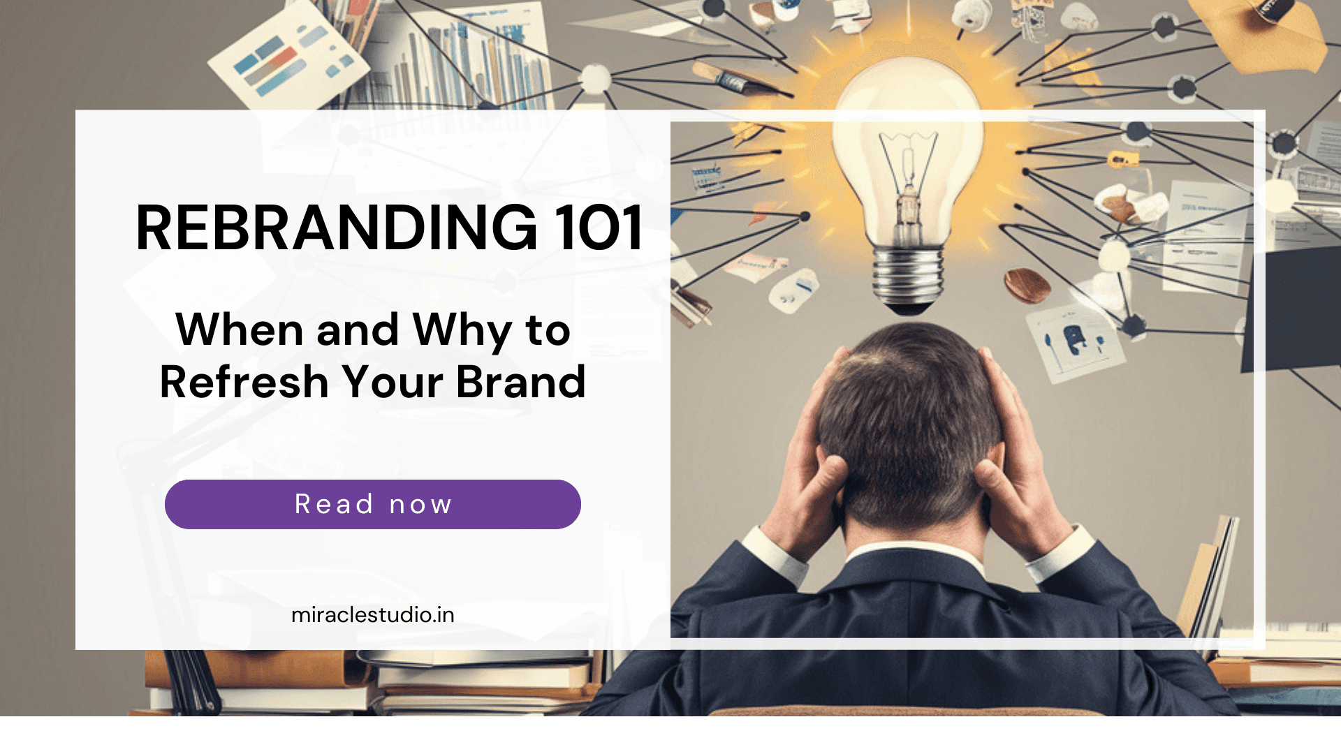 Rebranding strategy guide — Rebranding 101: When and Why to Refresh Your Brand