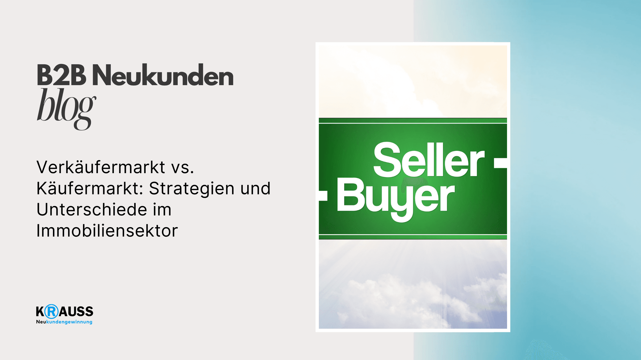 Verkäufermarkt vs. Käufermarkt: Strategien und Unterschiede im Immobiliensektor