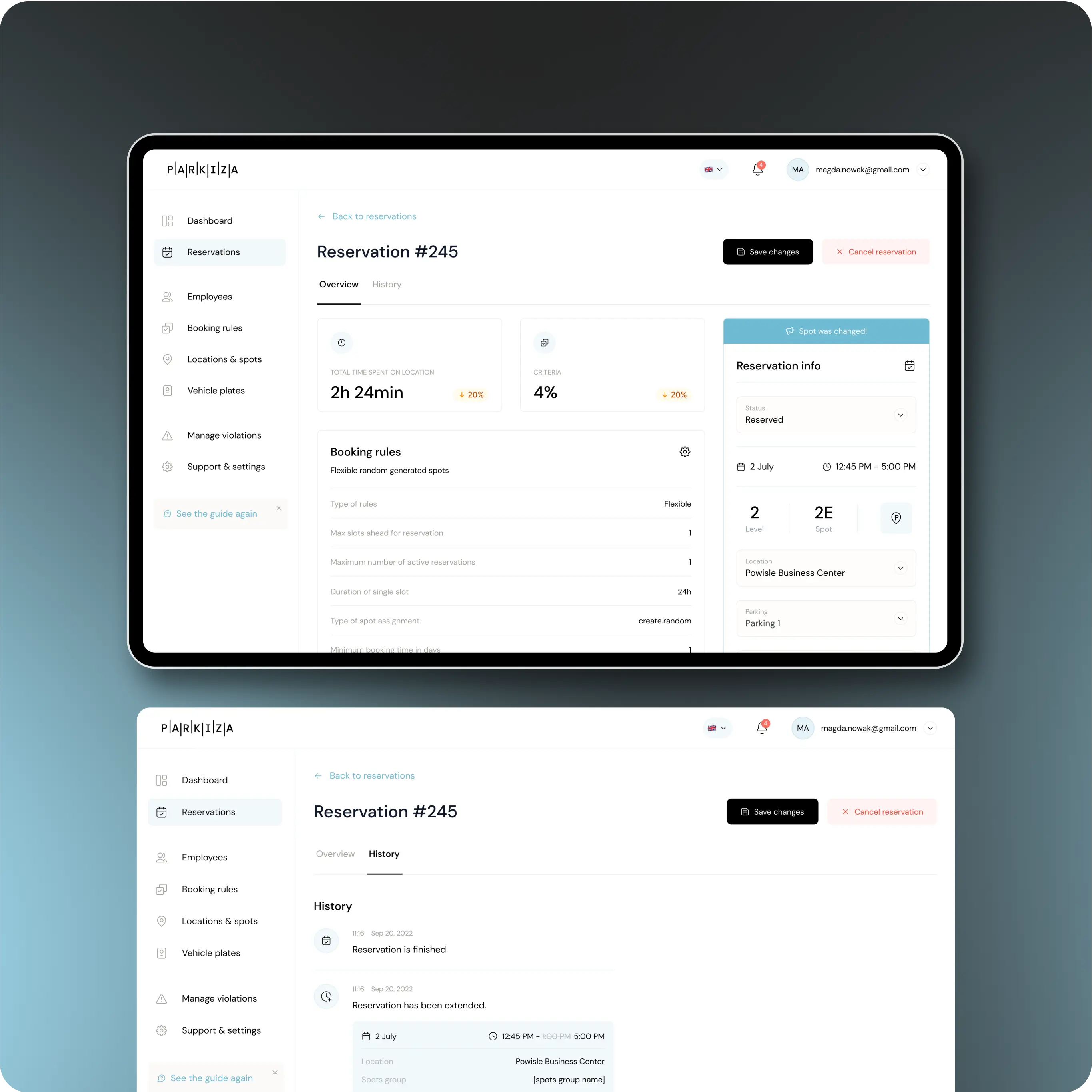 Two tablet screens displaying the Reservation section of the Parkiza app.  The first screen shows:  The overview of Reservation #245. Key metrics include total time spent on location (2h 24min), a 20% increase, and criteria met at 4%, also a 20% increase. Details about booking rules, including type of rules (flexible), max slots chosen for reservation, maximum number of active reservations, duration of single slot (20h), type of spot assignment (create random). Reservation info with status (reserved), date (2 July), time (12:45 PM - 5:00 PM), level (2), spot (2E), location (Powiśle Business Center), and parking (Parking 1). The second screen shows:  The history of Reservation #245. The history entries include the reservation being finished on Sep 20, 2022, and the reservation being extended to 12:45 PM - 5:00 PM on the same day. The left sidebar menu includes options for Dashboard, Reservations, Employees, Booking rules, Locations & spots, Vehicle plates, Manage violations, and Support & settings.